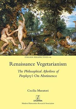 portada Renaissance Vegetarianism: The Philosophical Afterlives of Porphyry's on Abstinence (Italian Perspectives) (in English)