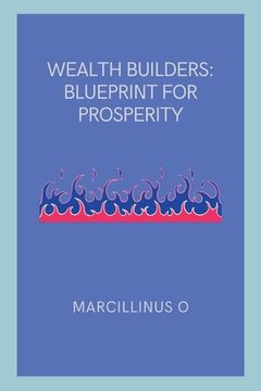 portada Wealth Builders: Blueprint for Prosperity (in English)