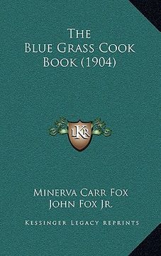 portada the blue grass cook book (1904) (en Inglés)