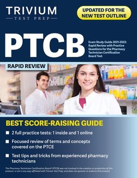 portada PTCB Exam Study Guide 2021-2022: Rapid Review with Practice Questions for the Pharmacy Technician Certification Board Test (en Inglés)