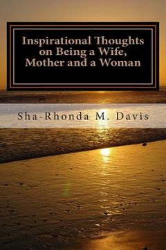 portada Inspirational Thoughts on Being a Wife, Mother and a Woman (in English)