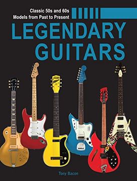 portada Legendary Guitars: An Illustrated Guide (in English)