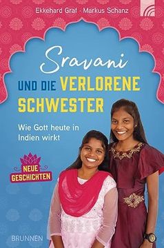portada Sravani und die Verlorene Schwester: Wie Gott Heute in Indien Wirkt - Neue Geschichten (in German)