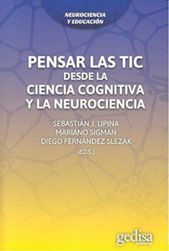 portada Pensar las tic Desde la Ciencia Cognitiva y la Neurociencia (in Spanish)