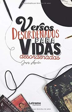 portada Versos Desordenados Para Vidas Desordenadas (in Spanish)