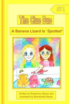 portada A Banana Lizard Is 'Spotted' (en Inglés)