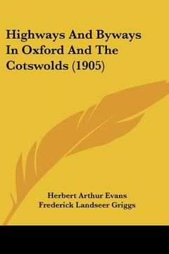 portada highways and byways in oxford and the cotswolds (1905) (en Inglés)