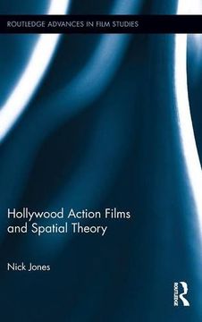 portada Hollywood Action Films and Spatial Theory (Routledge Advances in Film Studies)