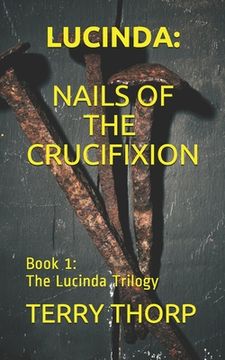 portada Lucinda: Nails of the Crucifixion