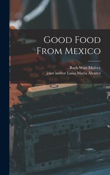 portada Good Food From Mexico (in English)