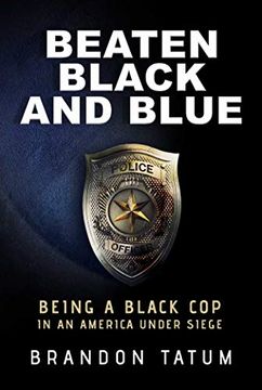 portada Beaten Black and Blue: Being a Black cop in an America Under Siege (en Inglés)