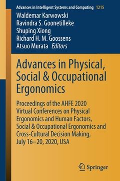 portada Advances in Physical, Social & Occupational Ergonomics: Proceedings of the Ahfe 2020 Virtual Conferences on Physical Ergonomics and Human Factors, Soc (en Inglés)