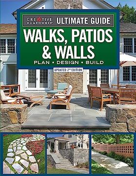 portada Ultimate Guide to Walks, Patios & Walls, Updated 2nd Edition: Plan, Design, Build (Creative Homeowner) Step-By-Step diy Instructions With 500 Photos - Brick, Mortar, Concrete, Flagstone, and Tile (in English)