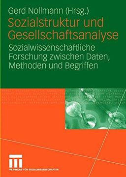 portada Sozialstruktur und Gesellschaftsanalyse: Sozialwissenschaftliche Forschung Zwischen Daten, Methoden und Begriffen 