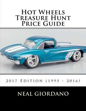 portada Hot Wheels Treasure Hunt Price Guide: 2017 Edition (1995 - 2016)