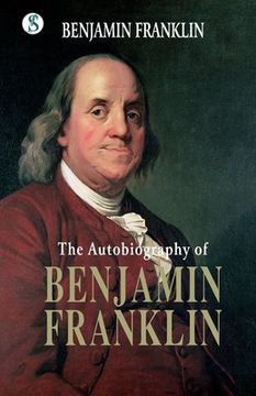 portada The Autobiography BENJAMIN FRANKLIN (in English)