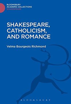 portada Shakespeare, Catholicism, and Romance (Shakespeare: Bloomsbury Academic Collections)