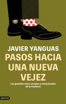 portada Pasos Hacia una Nueva Vejez: Los Grandes Retos Sociales y Emocionales de la Madurez: 324 (Imago Mundi) (in Spanish)