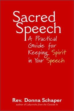 portada Sacred Speech: A Practical Guide for Keeping Spirit in Your Speech (en Inglés)
