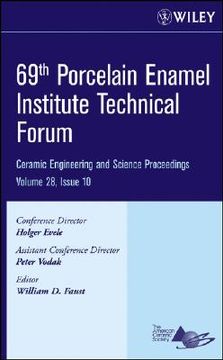 portada 69th porcelain enamel institute technical forum: ceramic engineering and science proceedings, volume 28, issue 10