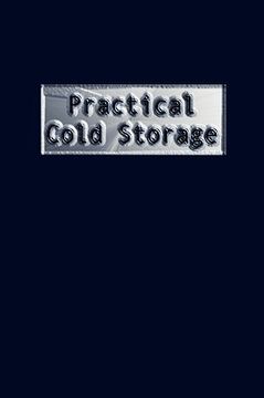 portada practical cold storage (commercial refrigeration) (en Inglés)