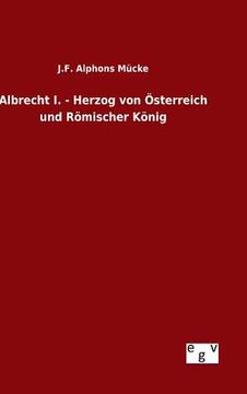 portada Albrecht I. - Herzog von Österreich und Römischer König (in German)