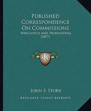 portada published correspondence on commissions: mercantile and professional (1877) (in English)