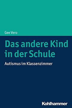 portada Das Andere Kind in Der Schule: Autismus Im Klassenzimmer (en Alemán)
