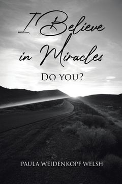 portada I Believe in Miracles: Do You? (in English)
