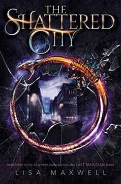 portada The Shattered City (4) (The Last Magician) (en Inglés)