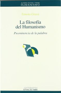 portada La Filosofía del Humanismo (Att Humanismos (Anthropos)) (in Spanish)