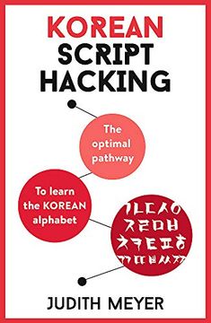portada Korean Script Hacking: The Optimal Pathway to Learning the Korean Alphabet (in English)