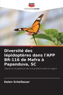 portada Diversité des lépidoptères dans l'APP BR-116 de Mafra à Papanduva, SC (en Francés)