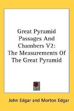 portada great pyramid passages and chambers v2: the measurements of the great pyramid
