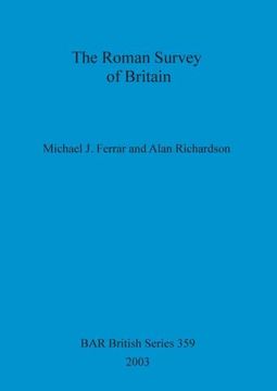 portada The Roman Survey of Britain (British Archaeological Reports British Series) (en Inglés)