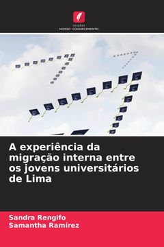 portada A Experiência da Migração Interna Entre os Jovens Universitários de Lima