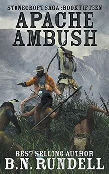 portada Apache Ambush: A Historical Western Novel: 15 (Stonecroft Saga) (in English)