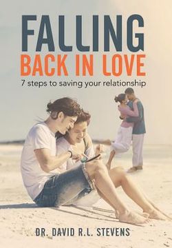 portada Falling Back in Love: 7 steps to saving your relationship (en Inglés)