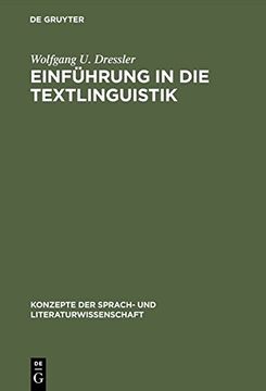 portada Einfhrung in Die Textlinguistik (Konzepte Der Sprach- Und Literaturwissenschaft)