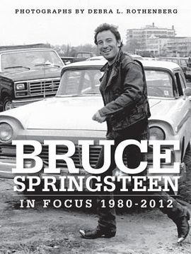 portada Bruce Springsteen in Focus 1980-2012