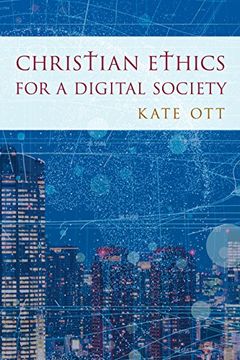 portada Christian Ethics for a Digital Society (in English)