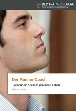 portada Der Männer-Coach: Tipps für ein seelisch gesundes Leben