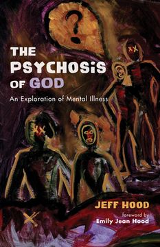 portada The Psychosis of God (in English)