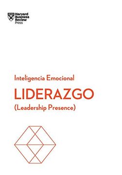 portada Liderazgo. Serie Inteligencia Emocional Hbr: Leadership Presence