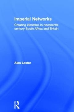 portada Imperial Networks: Creating Identities in Nineteenth-Century South Africa and Britain (en Inglés)