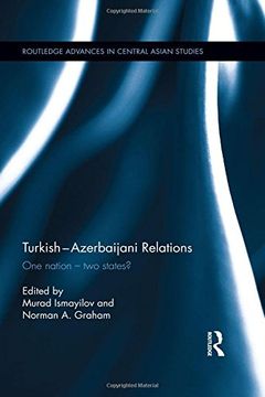 portada Turkish-Azerbaijani Relations: One Nation--Two States?