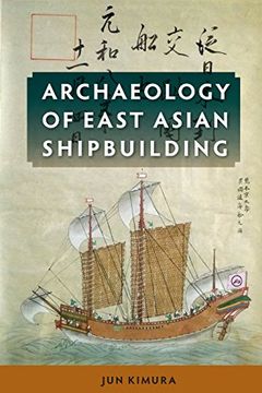 portada Archaeology of East Asian Shipbuilding