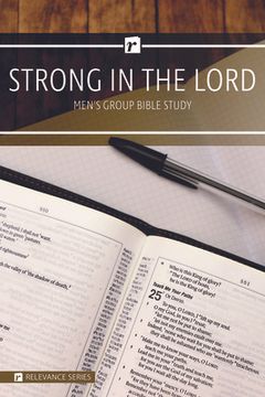 portada Strong in the Lord Men's Study - Relevance Group Bible Study (en Inglés)