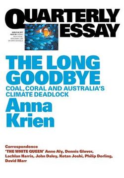 portada Quarterly Essay 66 The Long Goodbye: Coal, Coral and Australia's Climate Deadlock (in English)