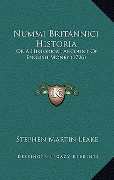 portada nummi britannici historia: or a historical account of english money (1726) (in English)